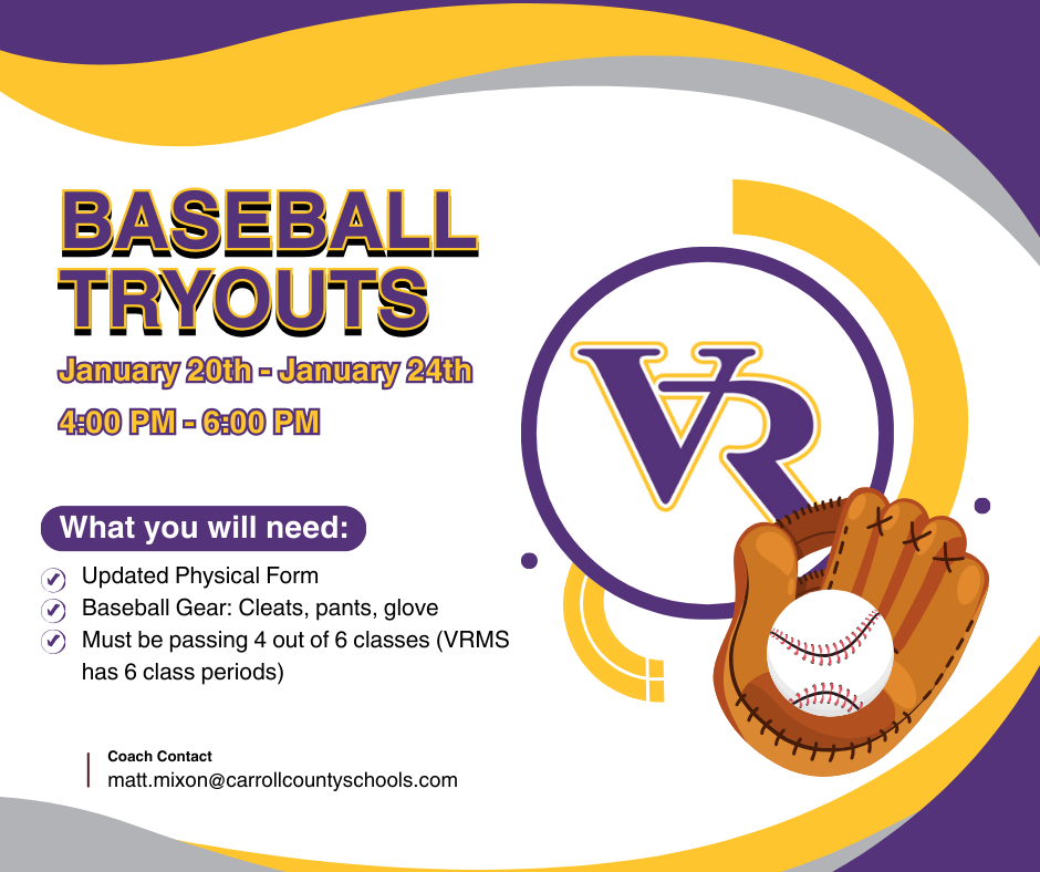 Baseball Tryouts are Coming Soon!  When: January 20th - 24th, 4:00 PM - 6:00 PM What to Bring: Updated physical form, cleats, pants, and glove Eligibility: Must be passing 4 out of 6 classes  For online physical forms, go to https://rankone.com/Parent/Parent.  For more information, contact Coach Mixon.