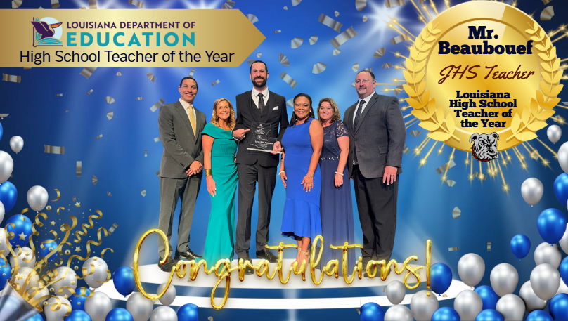 Jennings High School Teacher of the Year, Mr. A. Beaubouef, named Louisiana's High School Teacher of the Year. 