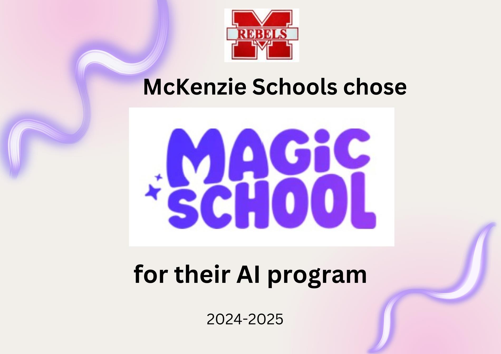 McKenzie chooses Magic School AI as their program. 