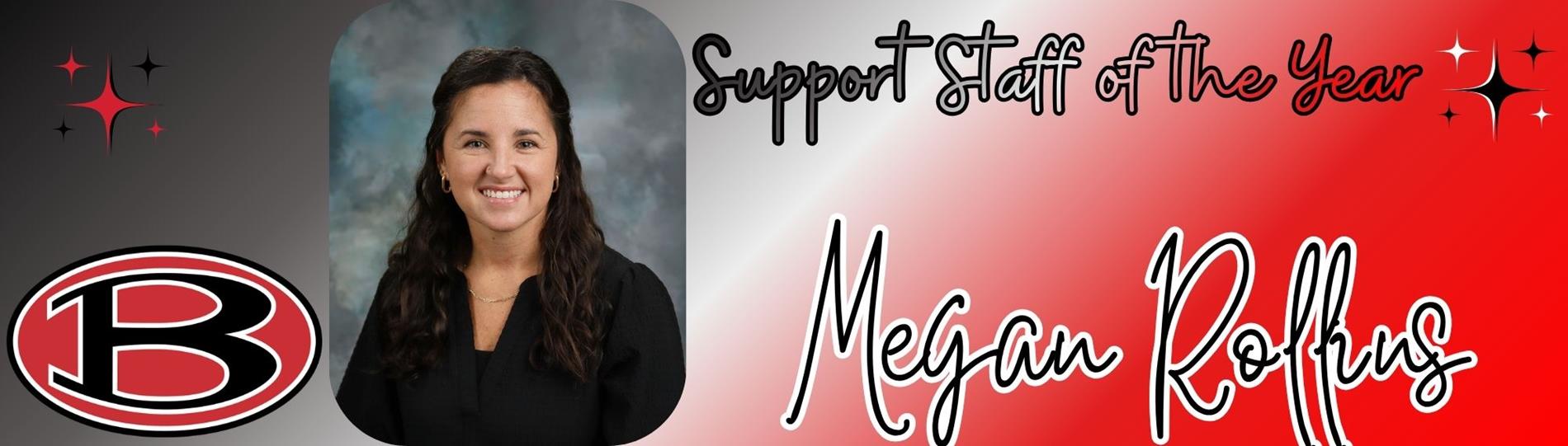 BHS Support Staff of the Year Mrs. Megan Rollins