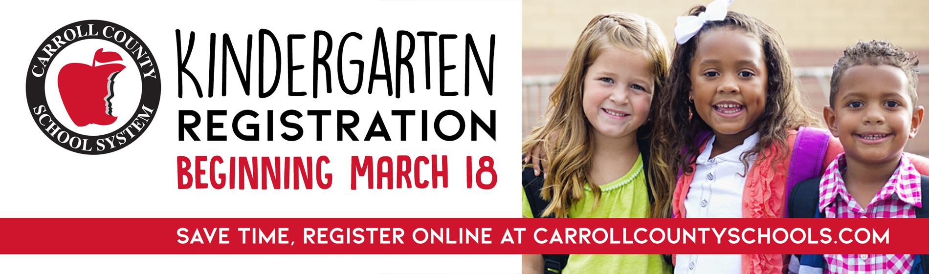 2024 Kindergarten enrollement beginning March 18th. Save time. Register online at carrollcountyschools.com