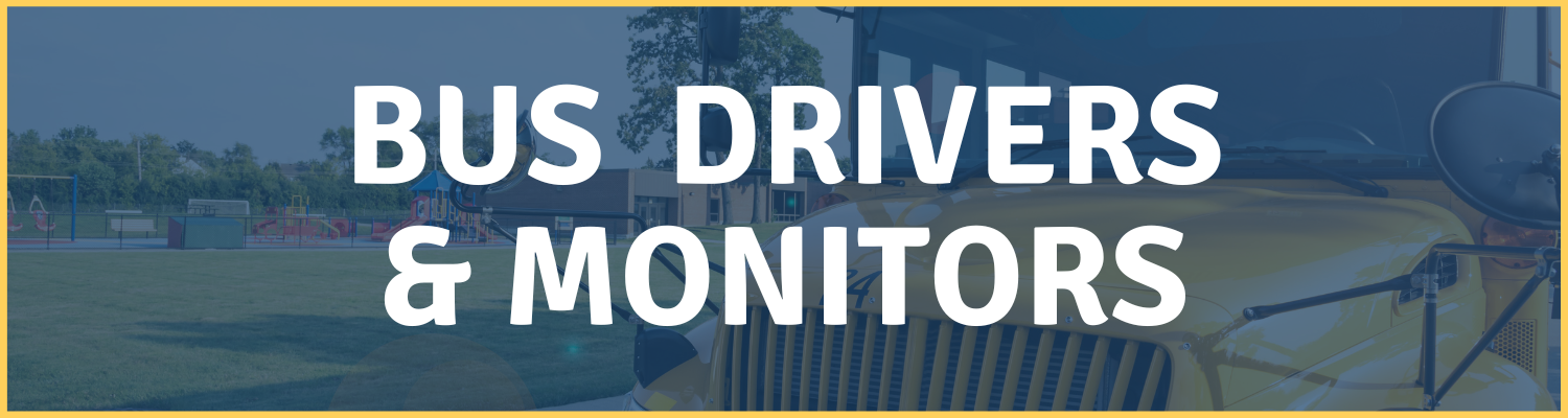 Bus Drivers & Monitors