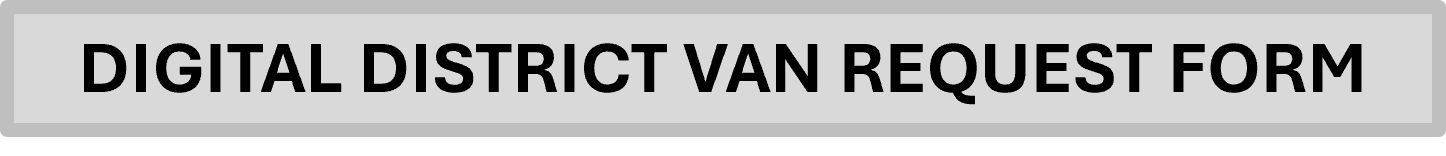 DIGITAL VAN REQUEST FORM