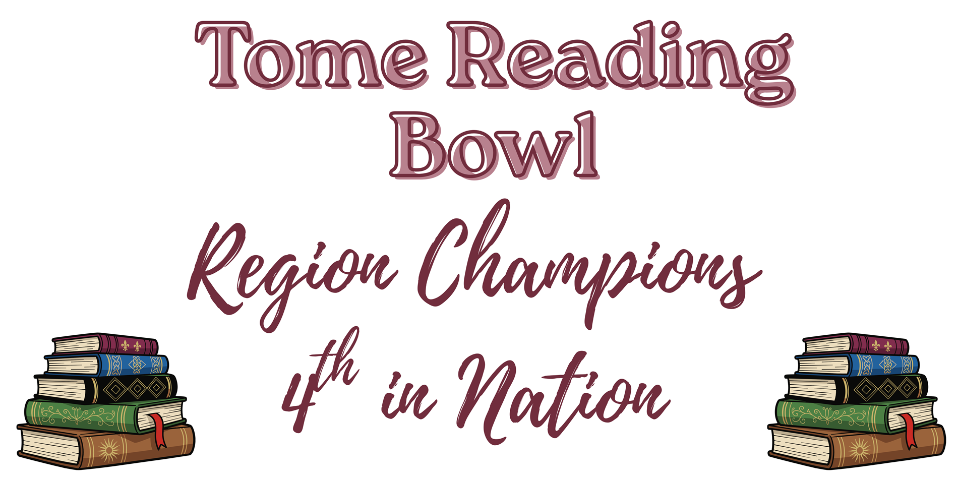 tome reading bowl region champions and 4th in the nation