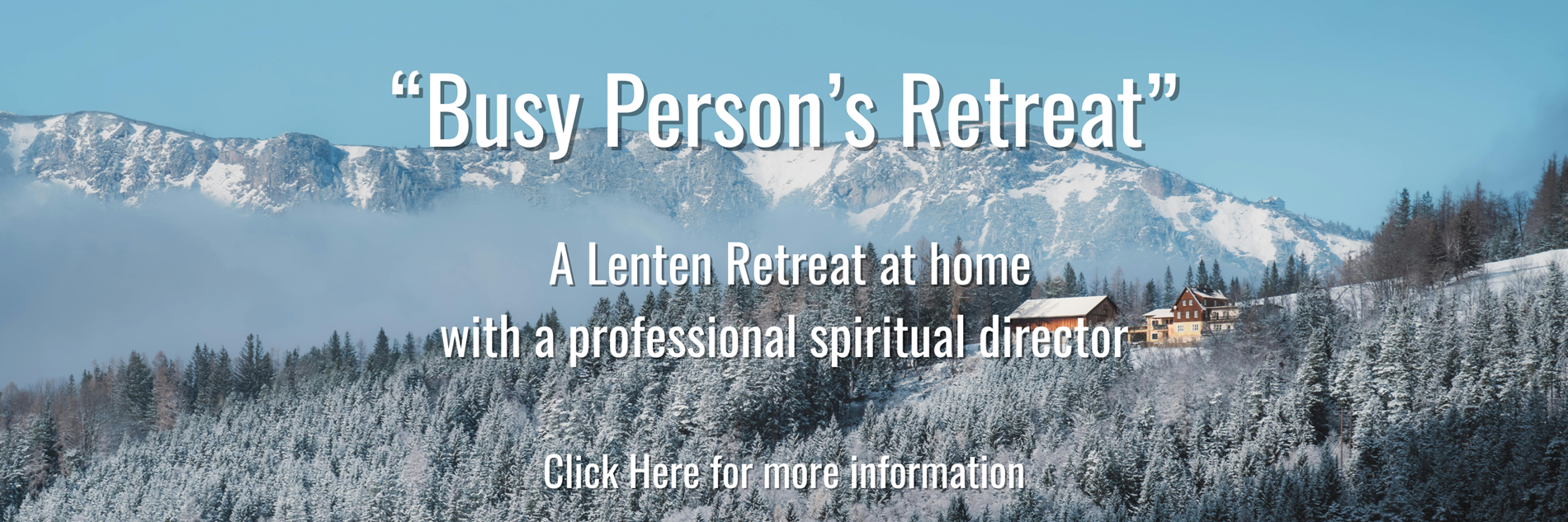 Busy Person's Retreat