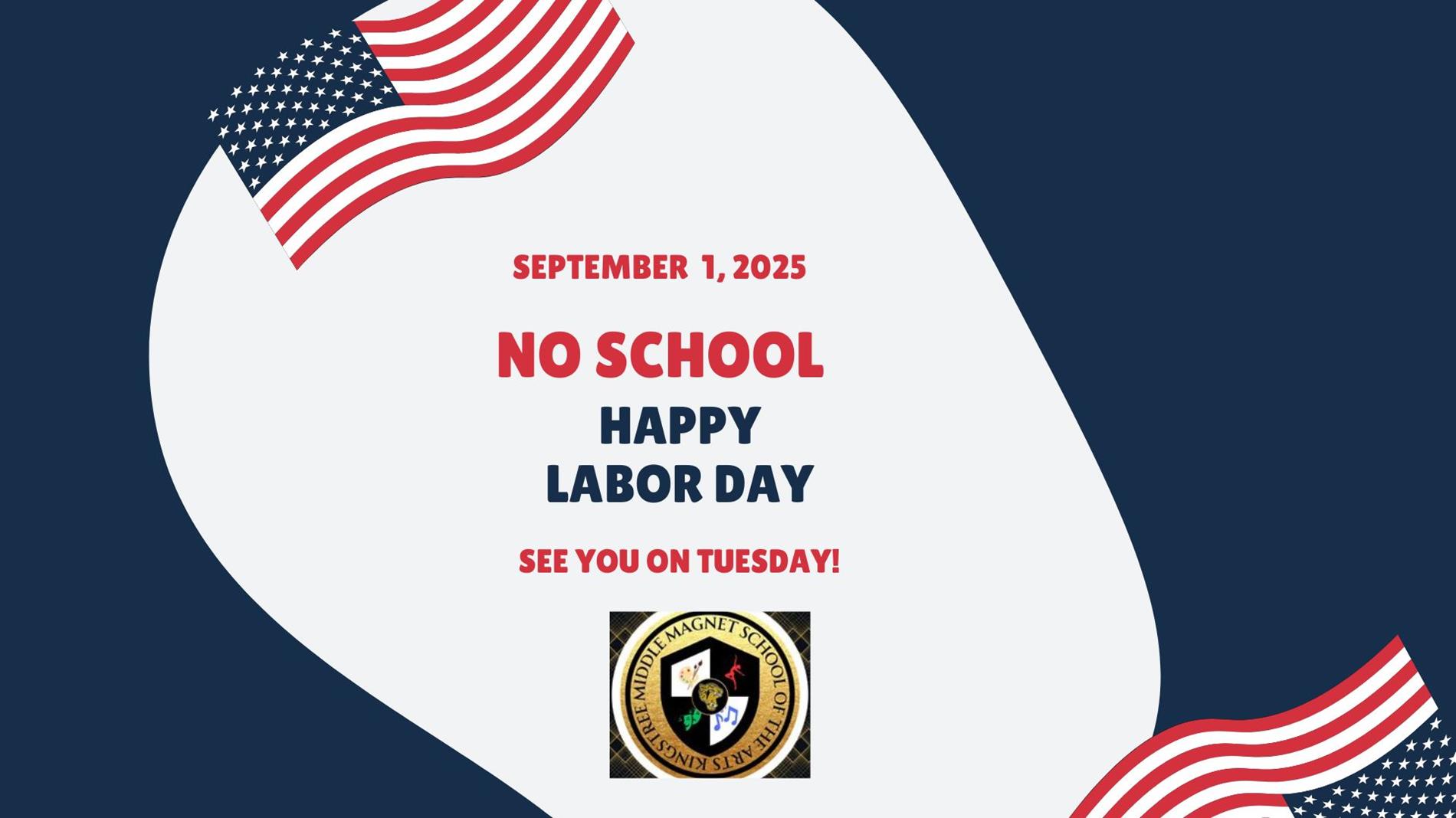No School on Monday, September 1, 2025 in observance of Labor Day
