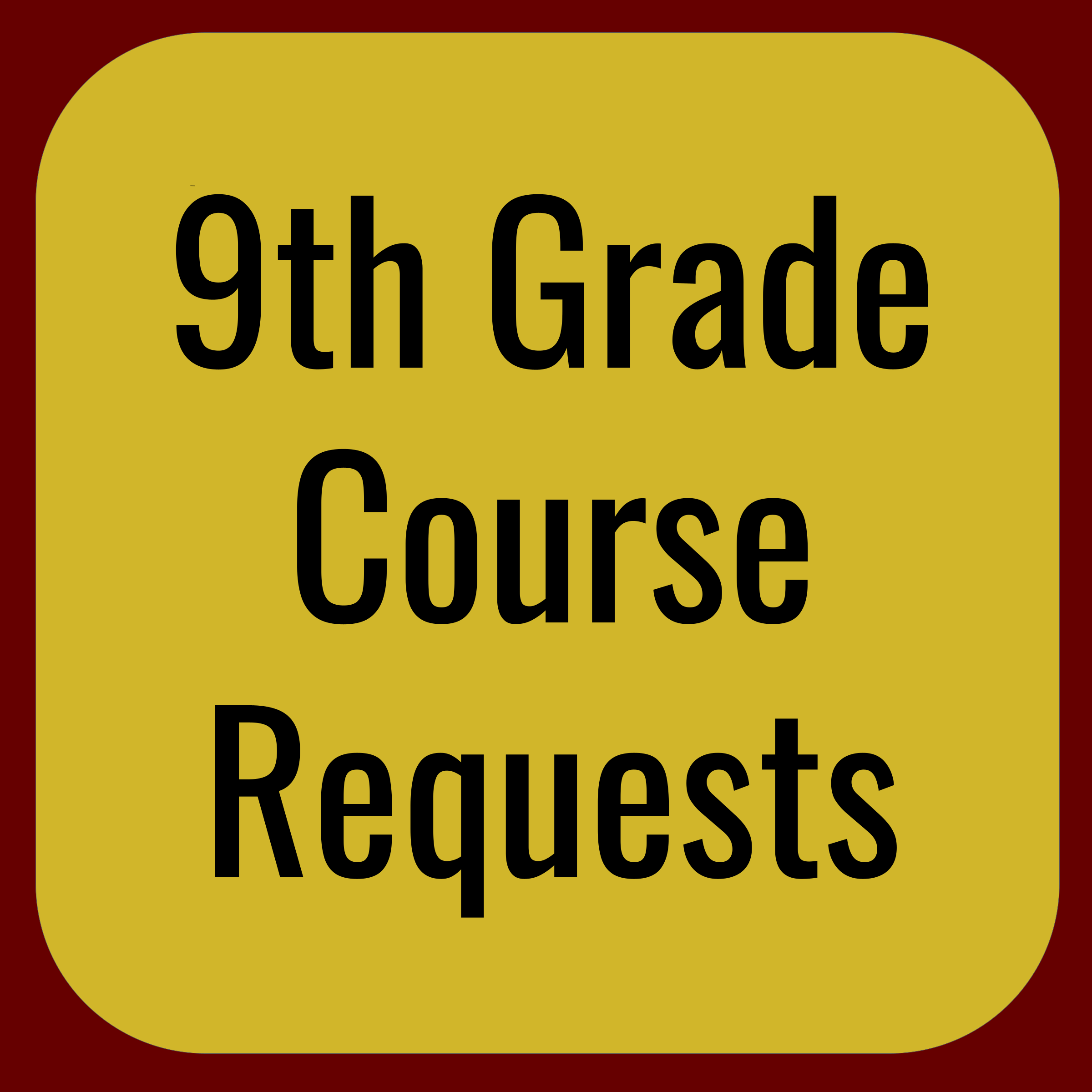 9th Grade Course Requests