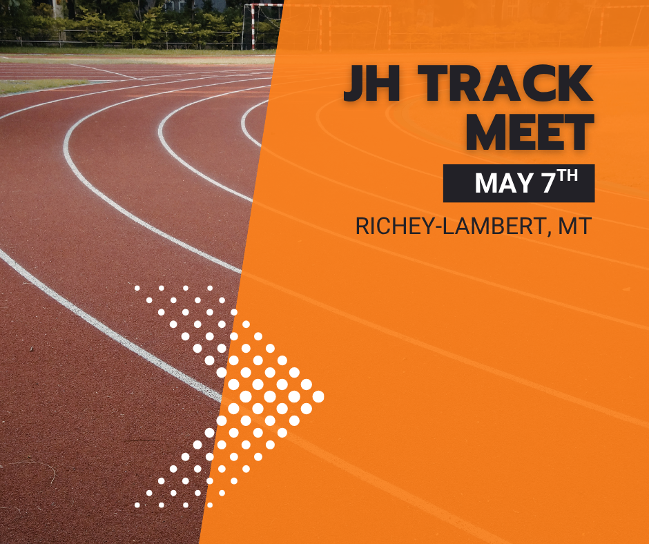 JH Track Meet May 7th Richey-Lamber, MT