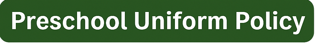 Preschool Uniform Policy