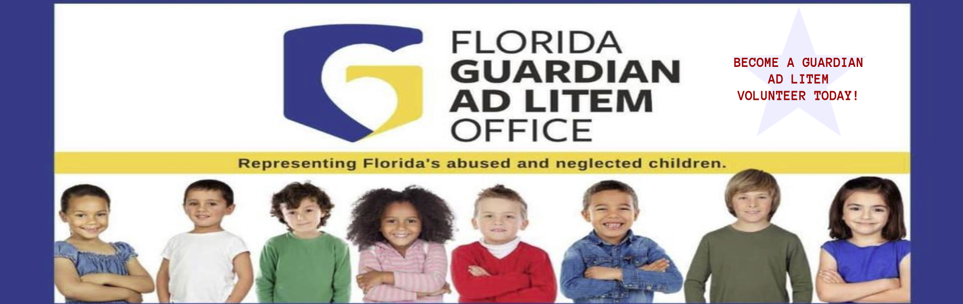 BECOME A GUARDIAN AD LITEM VOLUNTEER TODAY!