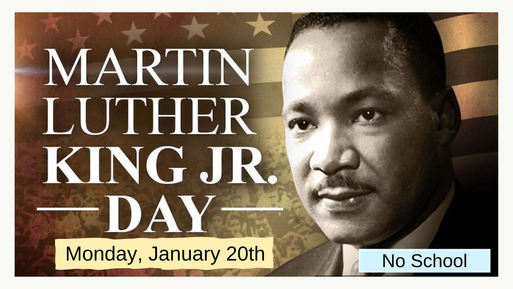 Martin Luther King Day - No school