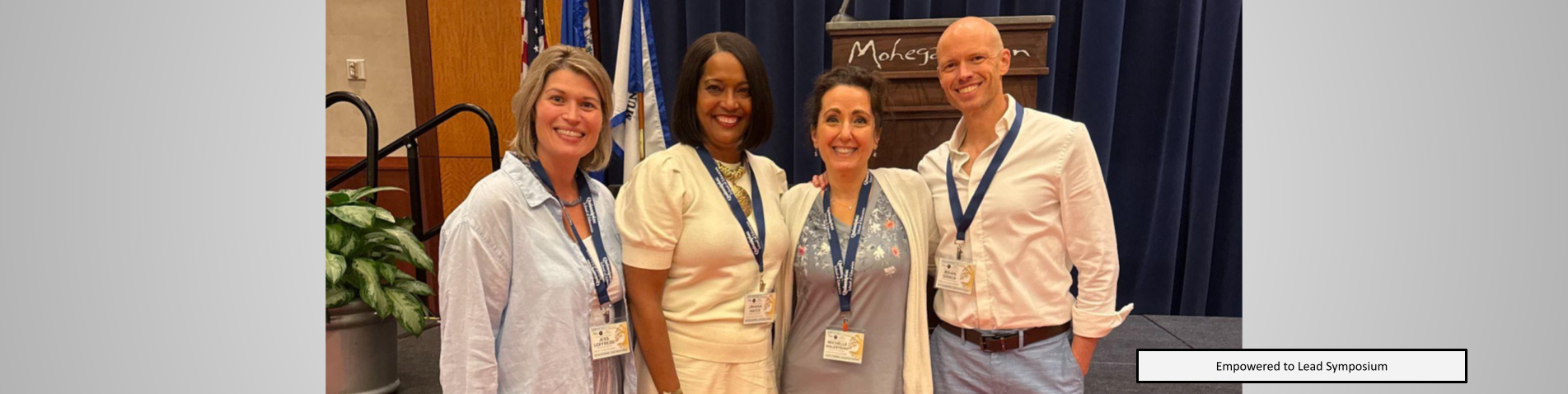 Jessica Loffredo, Board Chairperson,  Jahana Hayes, Michelle Walerysiak, Brian Graca at the Empowered to Lead Symposium
