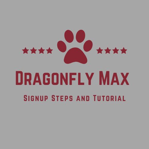 Dragonfly Max Signup and Tutorials