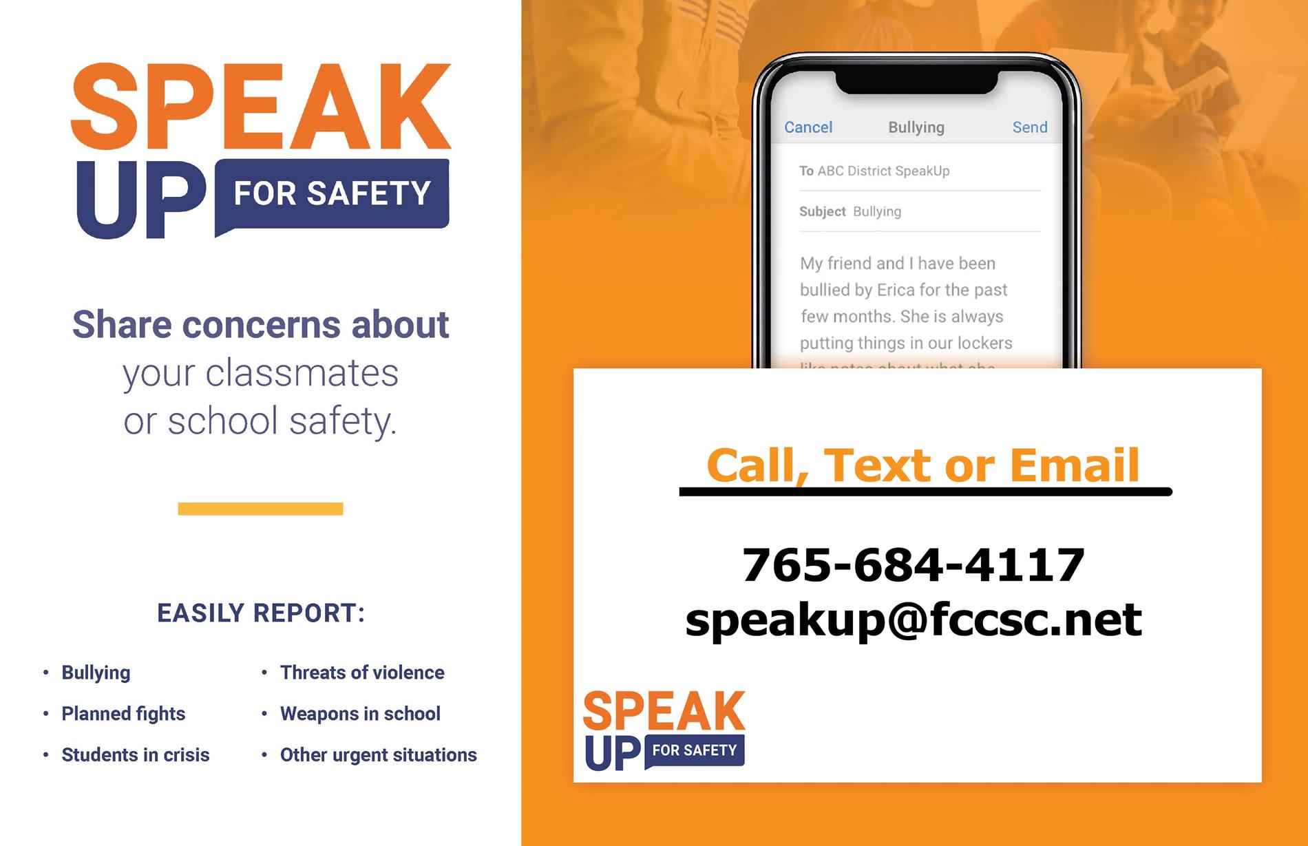 speakup for safety.  Call, text, or email.  speakup@fccsc.net  765-684-4117