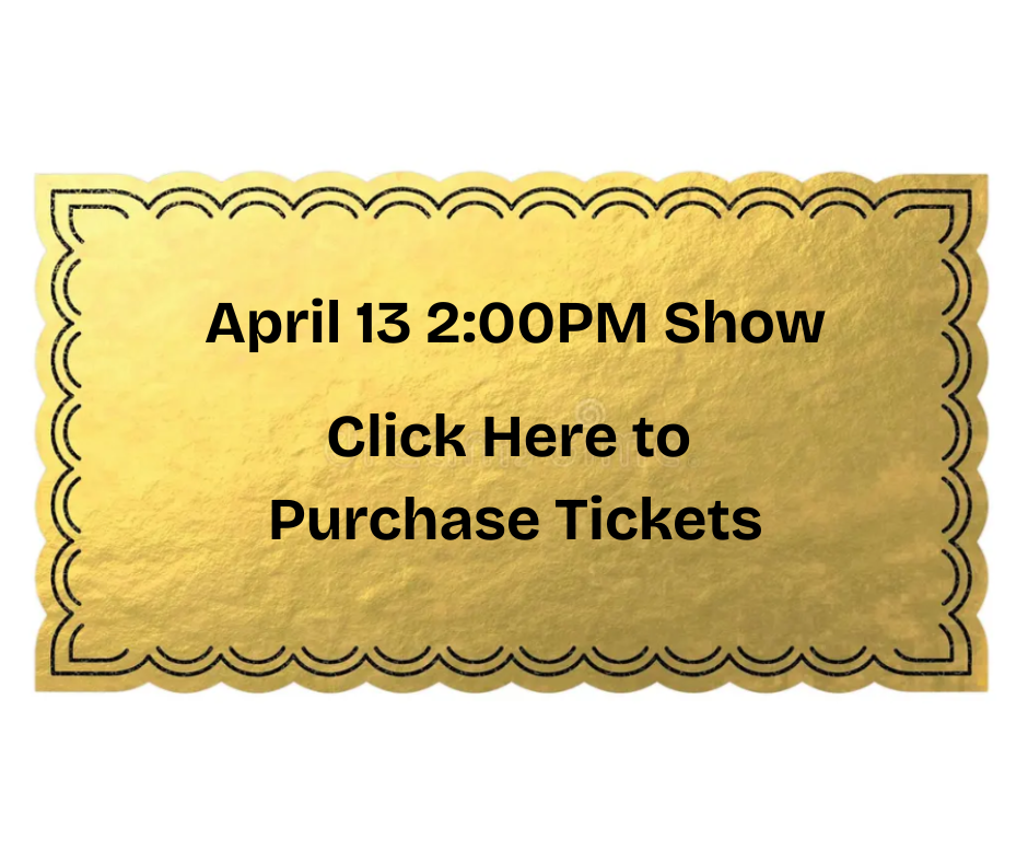 April 13 2:00 Tickets