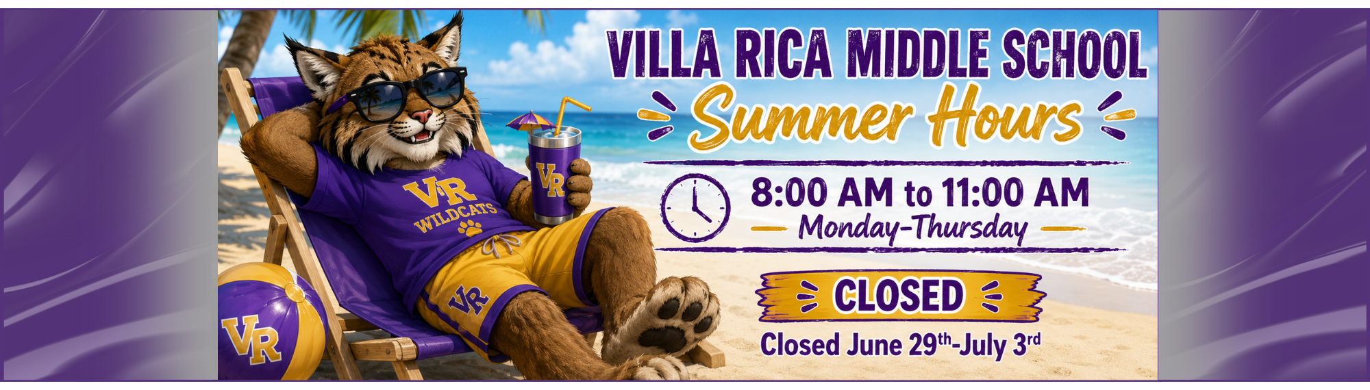 cartoon wildcat on a beach. Villa Rica Middle School Summer Hours. 8:00 Am to 11:00 AM, Monday-Thursday. Closed June 29th -July 3rd
