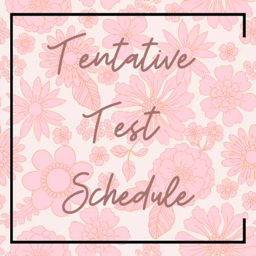 Tentative Test Schedule