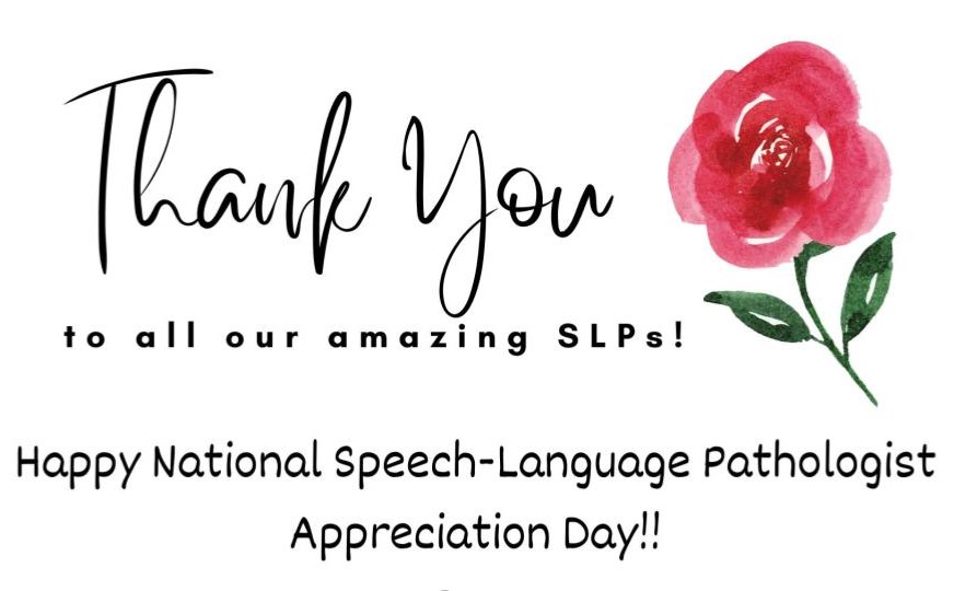 Speech Language Pathologist Appreciation Day