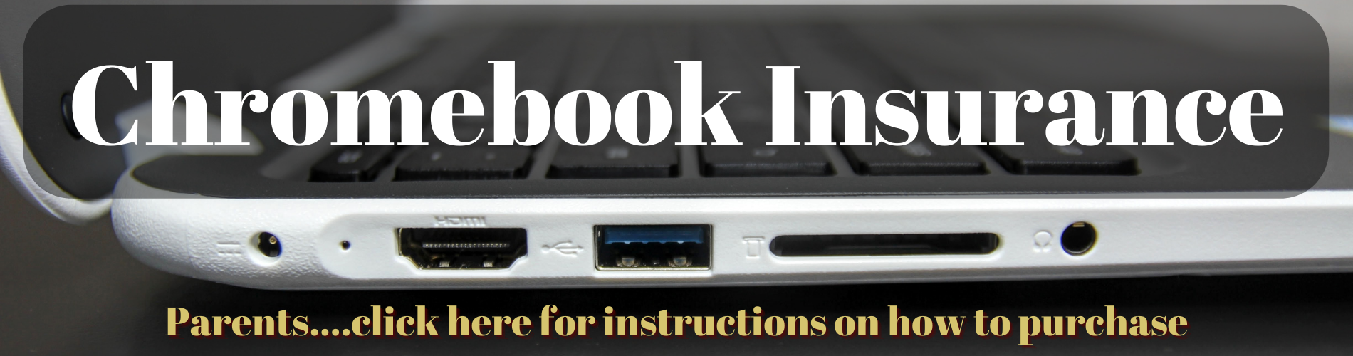 chromebook insurance instructions 