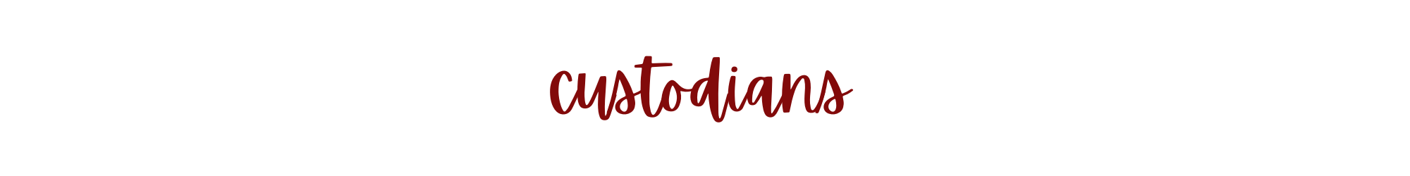 custodians custodians