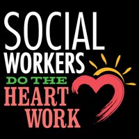 Social Workers do the heart work