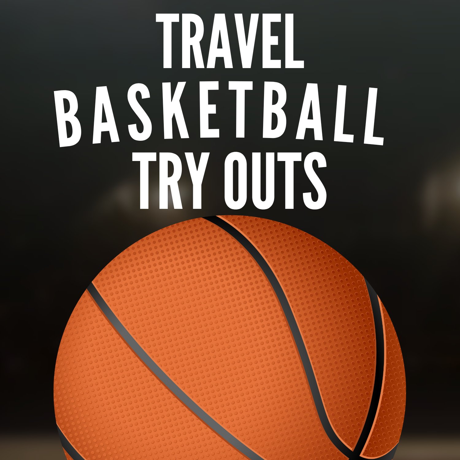 2026-2027 Travel Basketball Tryouts 2026-2027 Travel Basketball Tryouts