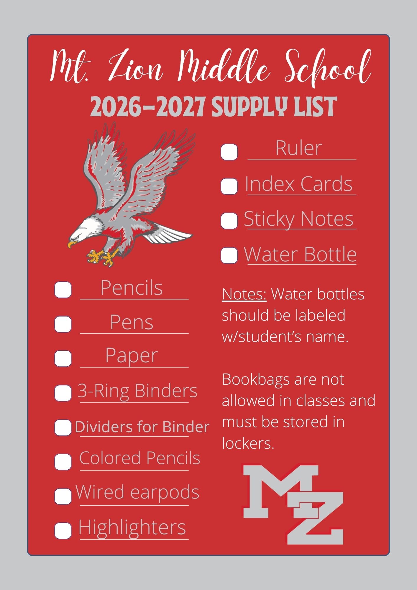 This image outlines the supplies required for Mount Zion Middle School for the 2026-2027 academic year.Required Items: The list includes pencils, pens, paper, 3-ring binders, binder dividers, colored pencils, wired earbuds, highlighters, rulers, index cards, and sticky notes.Student Requirements: Water bottles must be labeled with the student's name, and bookbags are not permitted in classrooms, requiring storage in lockers.School Details: Mount Zion Middle School is part of the Carroll County School District in Georgia.