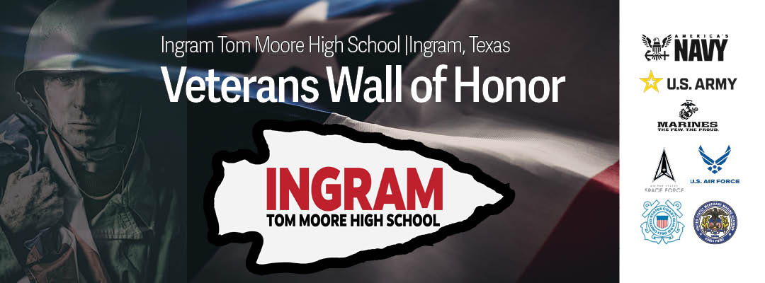 Ingram Tom Moore High School Veterans Virtual Wall of Honor for Air Force, Army, Marines, Navy, Coast Guard, Merchant Marine and Space Force