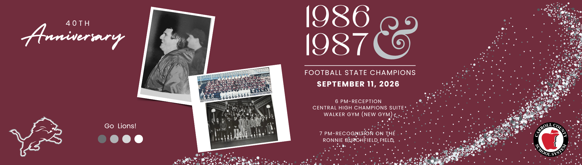 40 year anniversary for 1986 and 1987 football teams. celebration on september 11 6 pm in the champions suite, 7 pm on the field