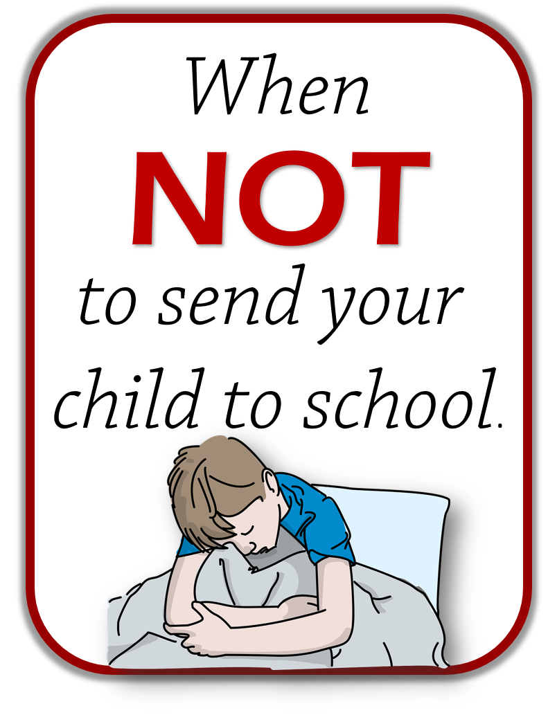 When not to send your child to school