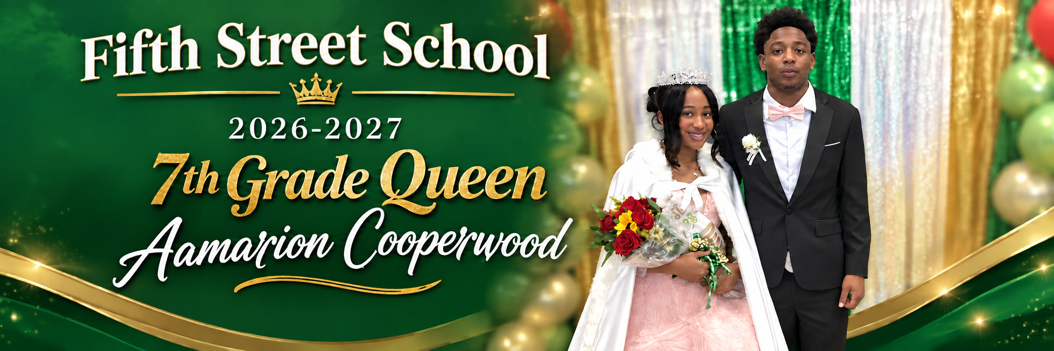 Fifth Street School 2026–2027 7th Grade Queen Aamarion Cooperwood posing in her crown, sash, and ceremonial cape with her escort in front of a green, gold, and white homecoming backdrop.