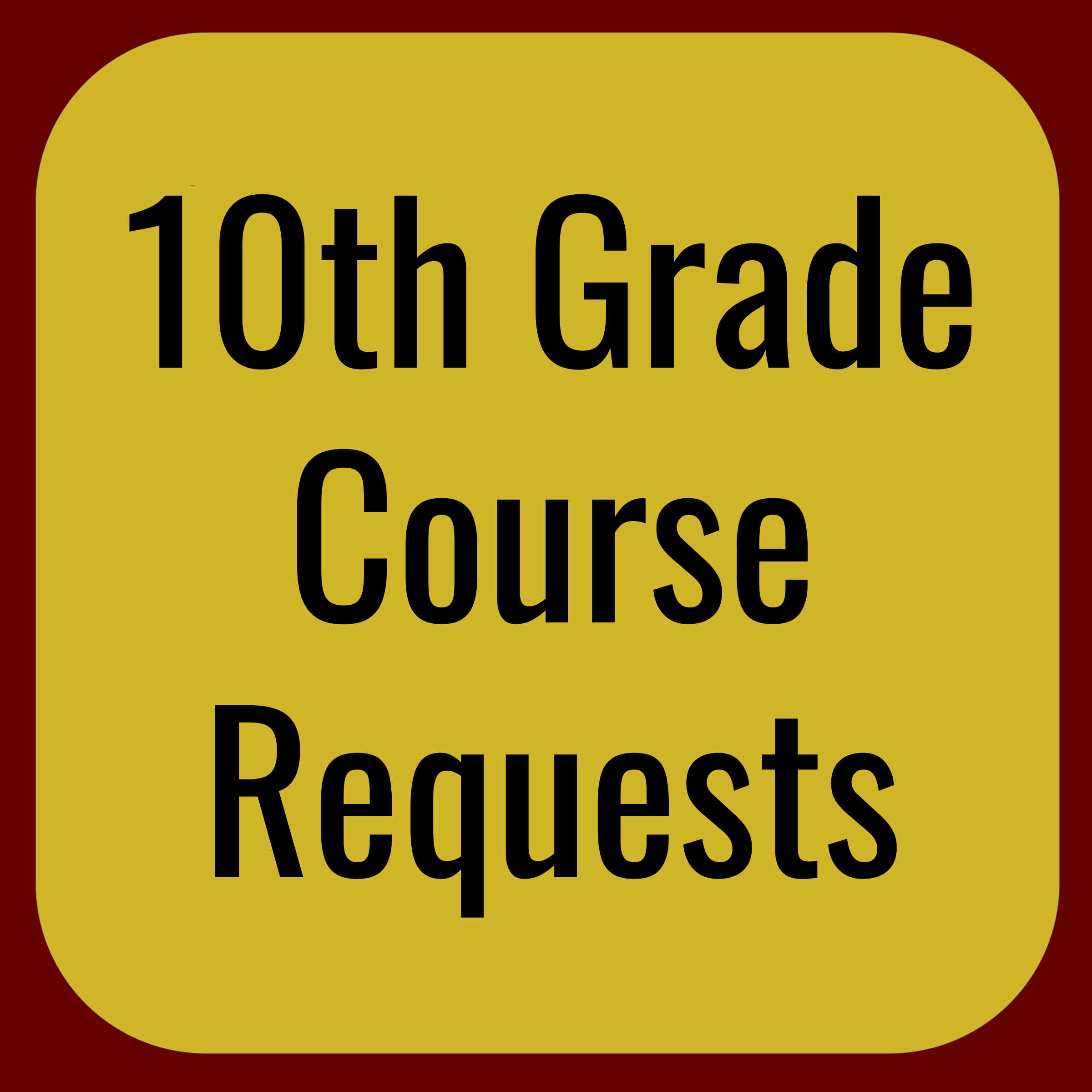 10th Grade Course Requests