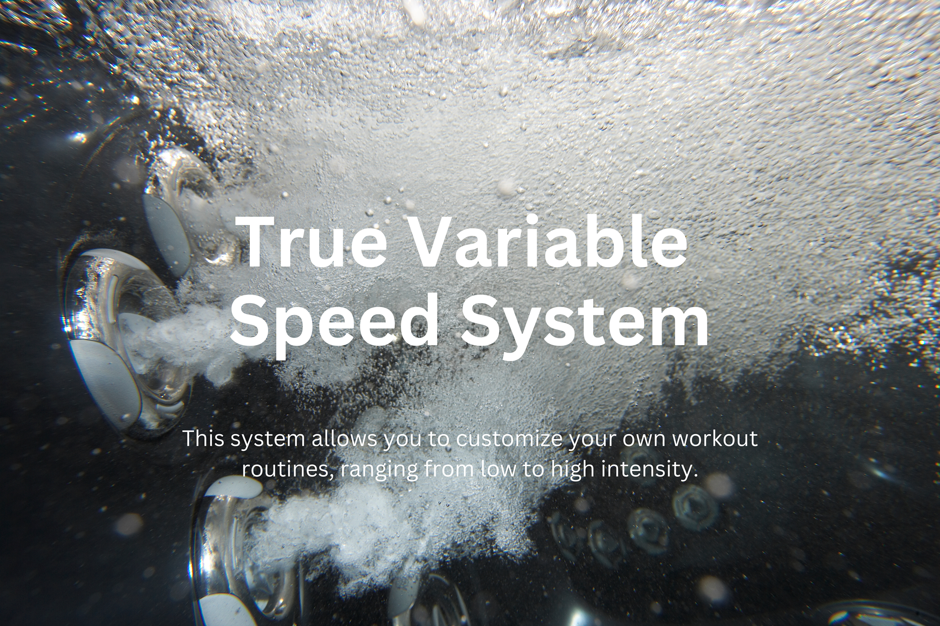 True Variable Speed System