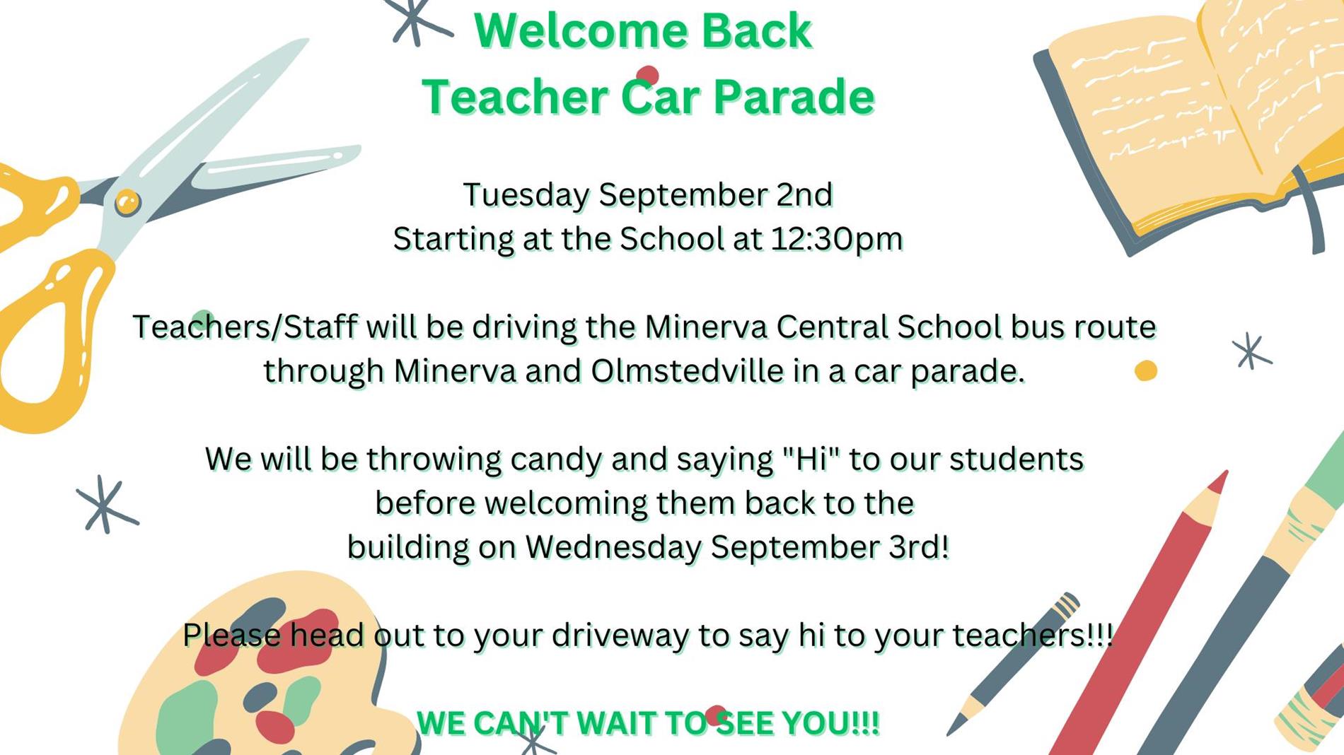 Welcome Back Teacher Car Parade Tuesday Sept 2nd 12:30 pm starting at the school 