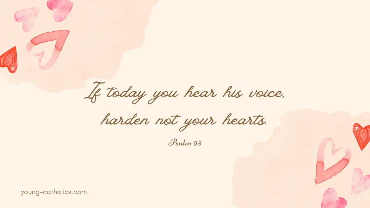 Harden not your hearts