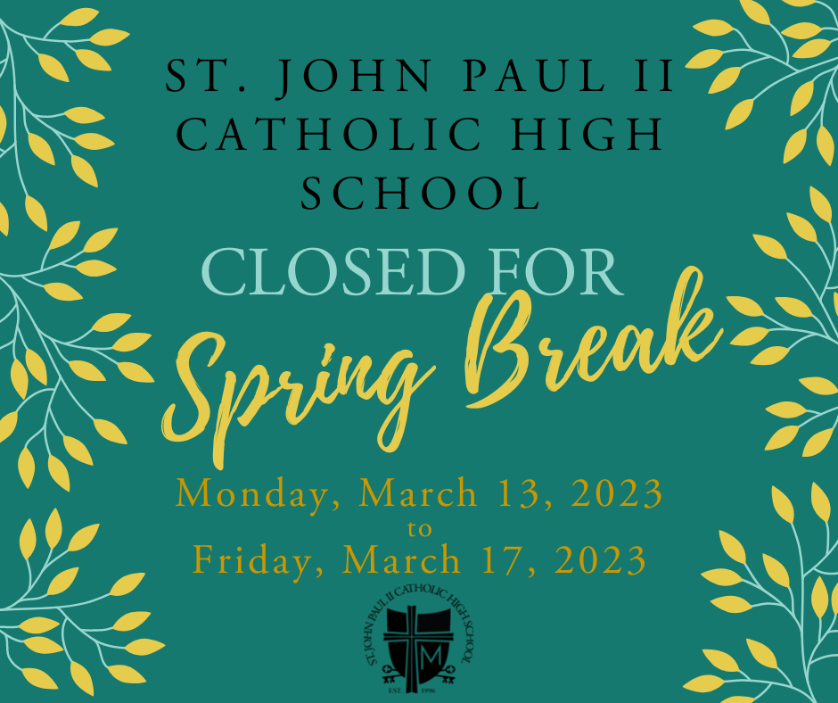 JPII closed Spring Break 2023