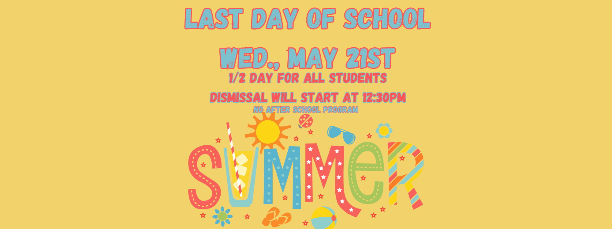 Last Day of school yellow