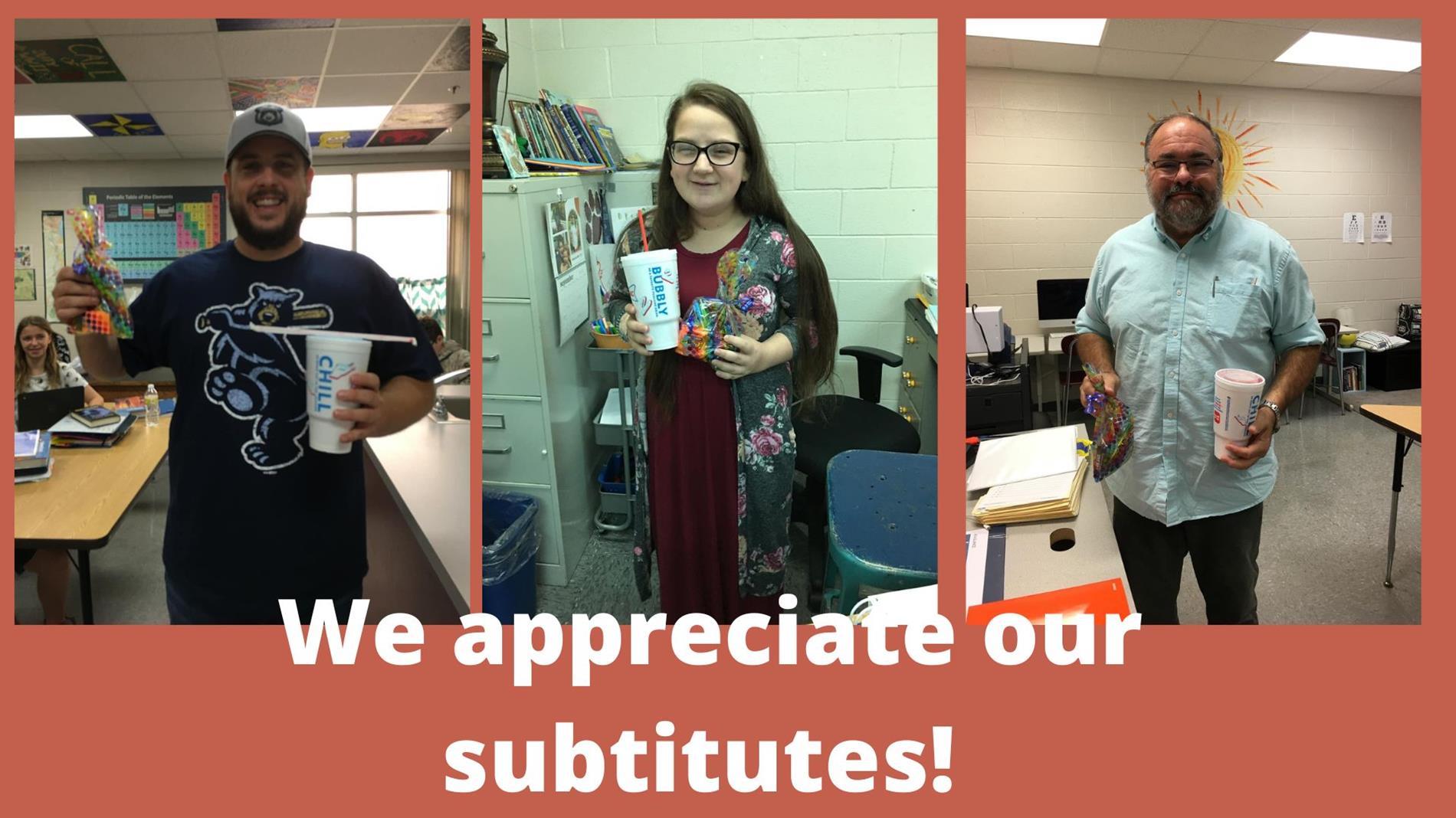 Our substitutes with their Sonic drinks and appreciation treats 