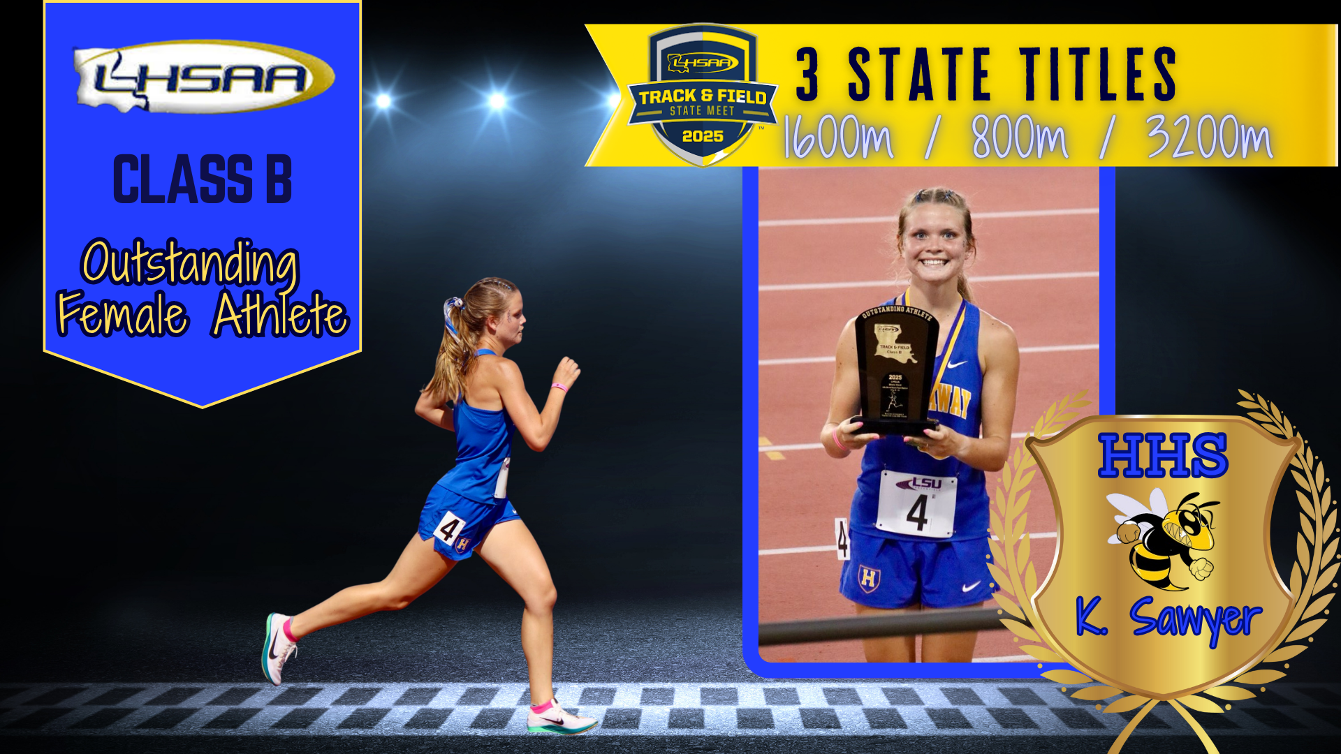 Congratulations to K. Sawyer, Hathaway High School student who  won 3 state titles and was named "Outstanding Female Athlete". 