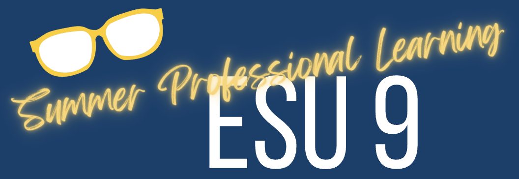 ESU 9 Summer Professional Learning