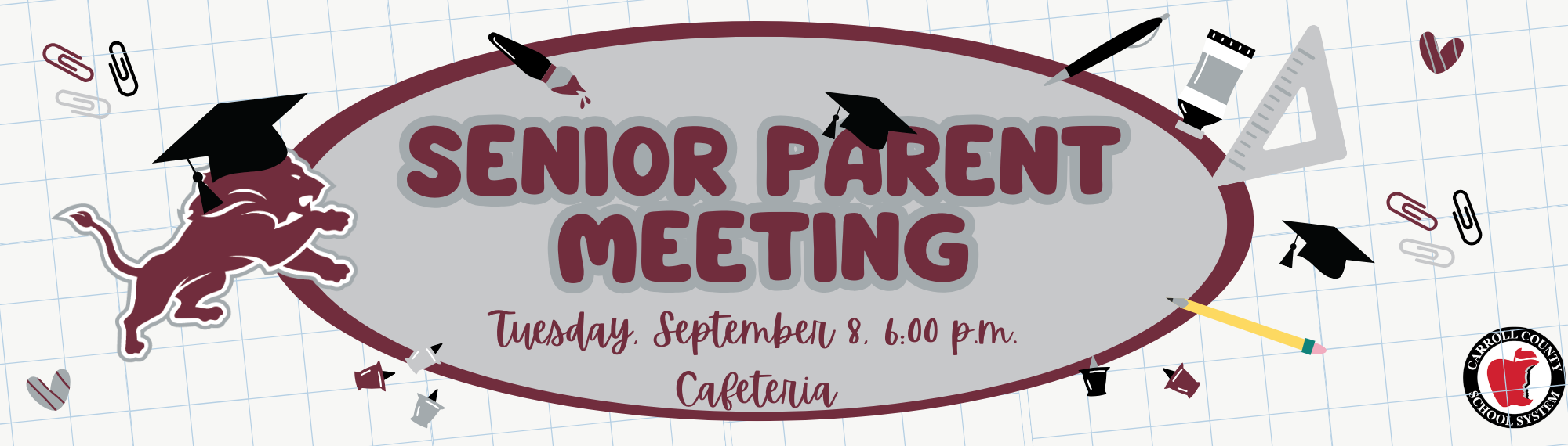 Senior Parents Meeting in the cafeteria Tuesday, September 8 at 6:00 p.m.