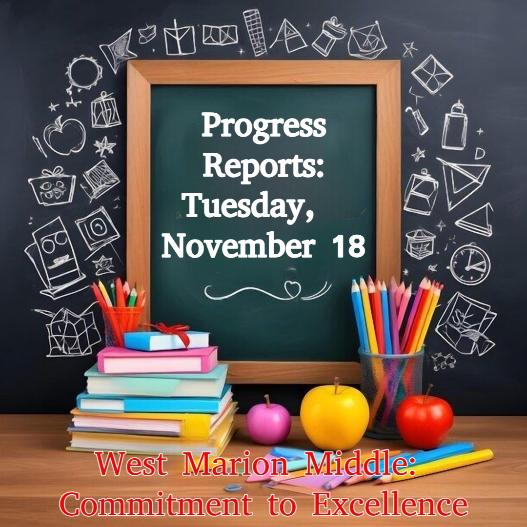 Progress Reports will be sent home on November 18