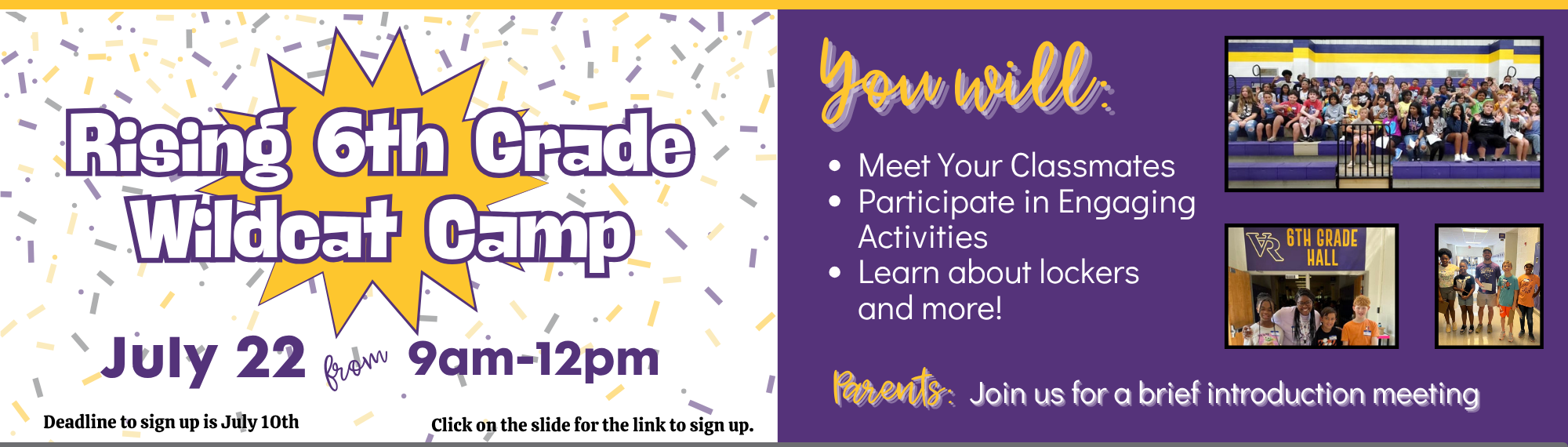 The VRMS Wildcat Camp for rising 6th grade students will be held on July 22nd from 9:00 am to 12:00 pm. Students will meet classmates, participate in engaging activities, learn about lockers, and more. The deadline to sign up is July 10th, 2026.  For questions, email jenna.hall@carrollcountyschools.com or kali.hardy@carrollcountyschools.com.