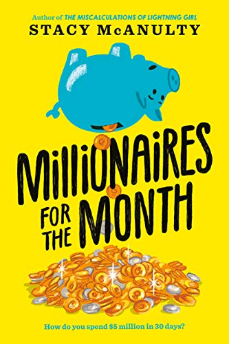 Book Tag and cover for Millionaires for the Month by Stacy MacAnulty