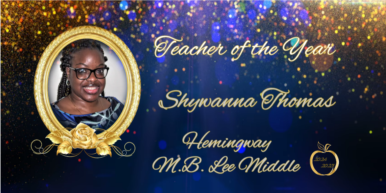 picture of lady in gold frame. Teacher of the Year. Shywanna Thomas. Hemingway MB Lee Middle gold apple with 2024-2025 in the center 