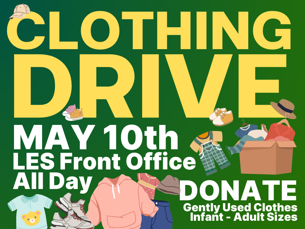 LDOE Clothing Drive · Friday, May 10th · LES Front Office · All Day