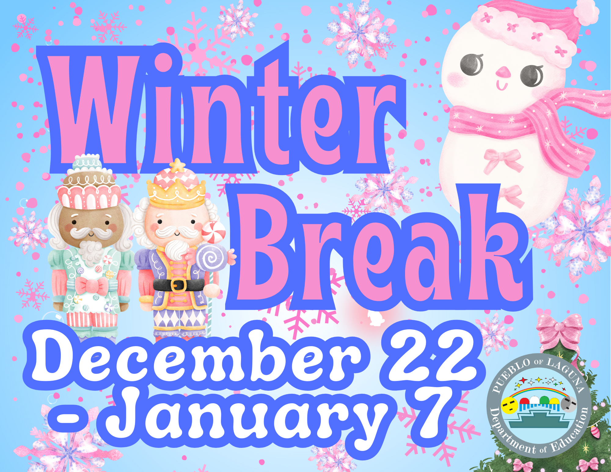 LDOE Schools and Offices Closed for Winter Break · Dec. 22nd-Jan 7th (Students return Jan 8th)