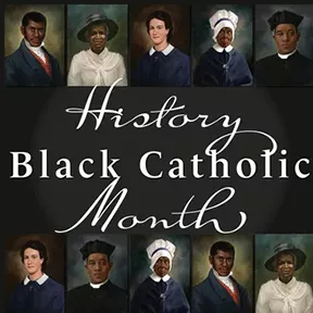 Black Catholic History Month 