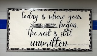 Today is where your book begins, the wrest is still unwritten 
