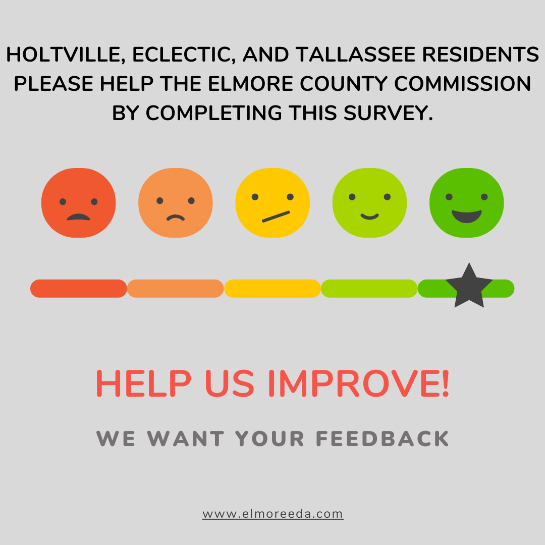 Holtville, Eclectic, and Tallassee Residents please help the Elmore County Commission by completing this survey.